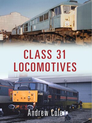 cover image of Class 31 Locomotives